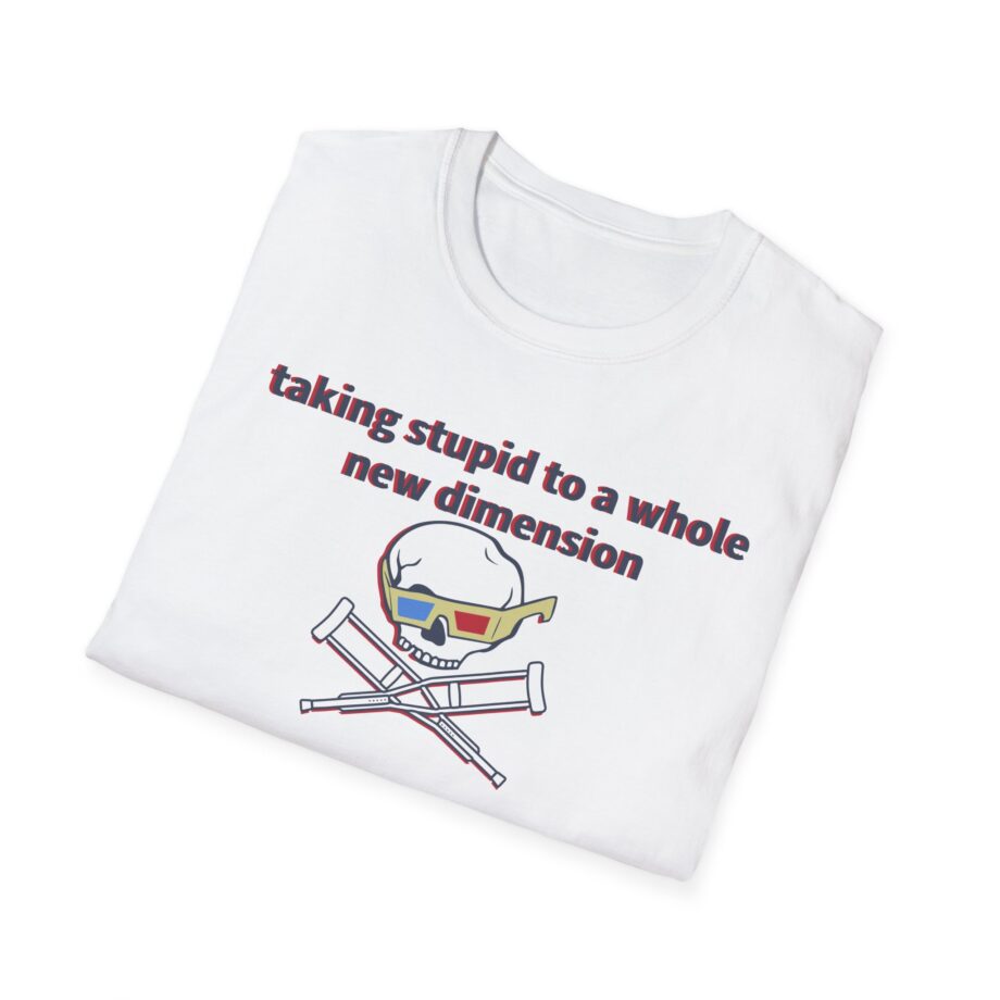 Jackass Taking Stupid to a Whole New Dimension Unisex Softstyle T-Shirt