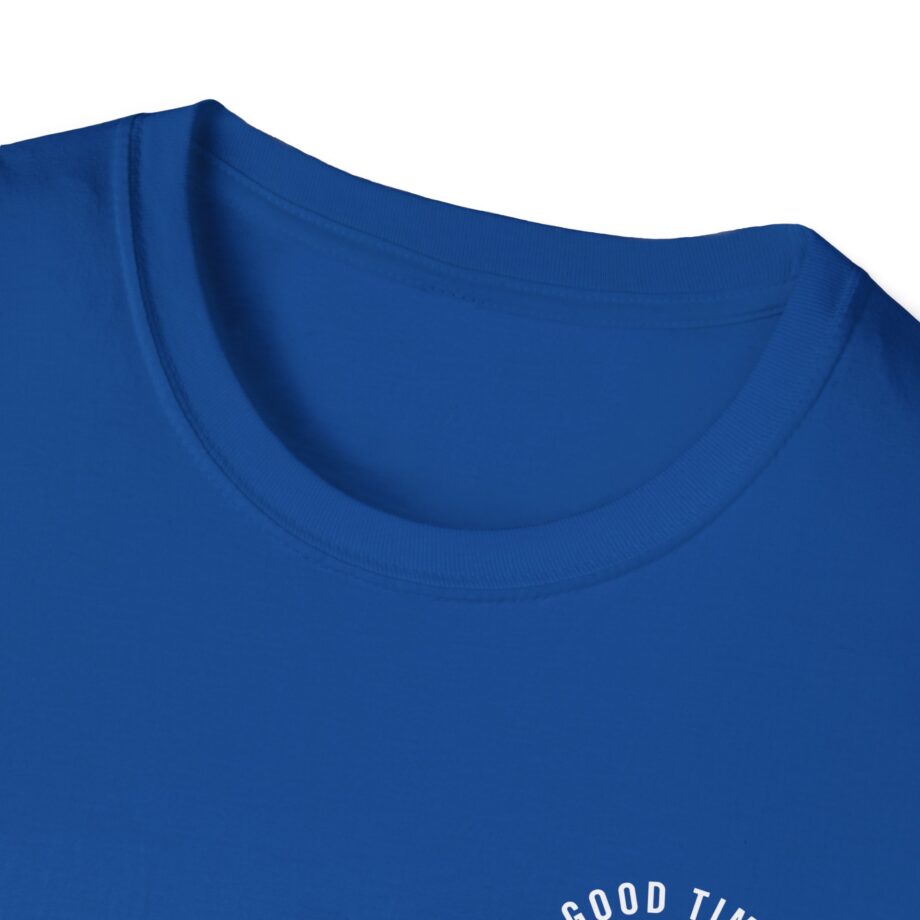 Good Times Bad Friends Unisex Softstyle T-shirt