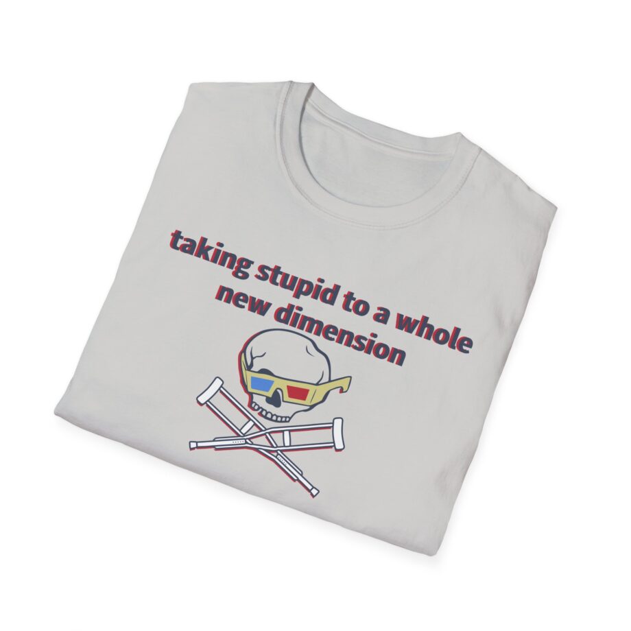 Jackass Taking Stupid to a Whole New Dimension Unisex Softstyle T-Shirt