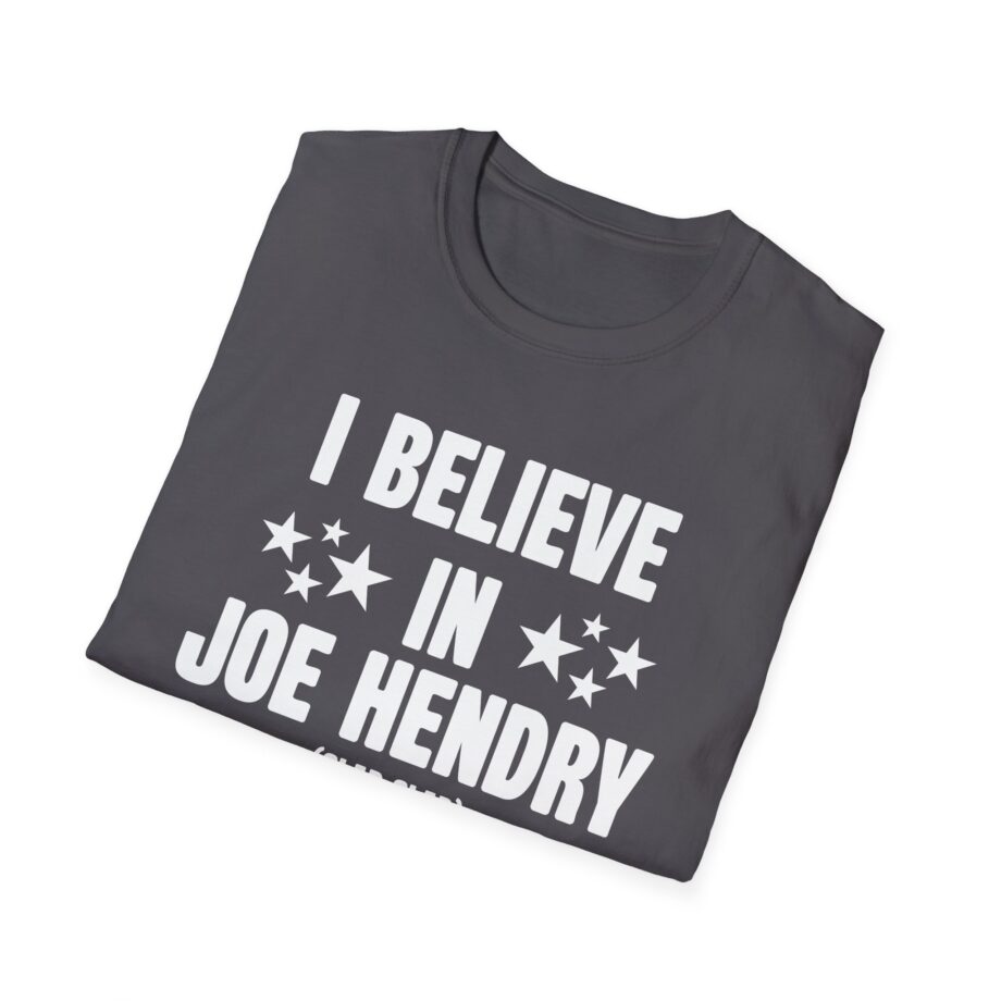 I Believe in Joe Hendry Unisex Softstyle T-shirt