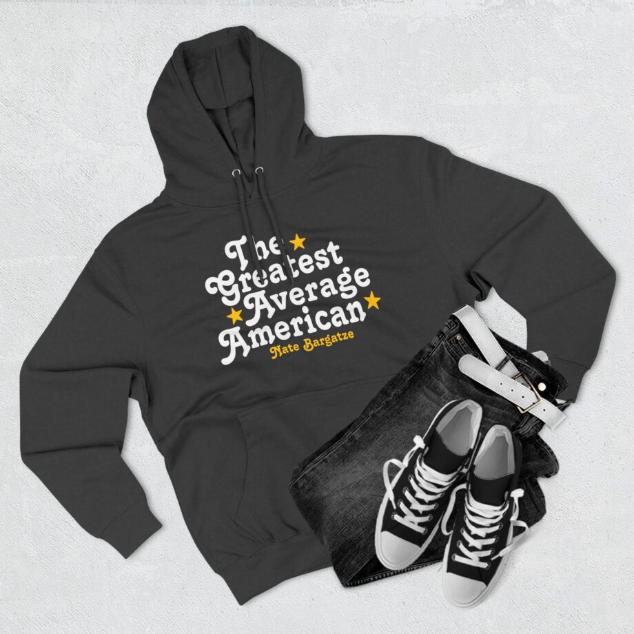 The Greatest Average American Nate Bargatze Three-panel Fleece Hoodie