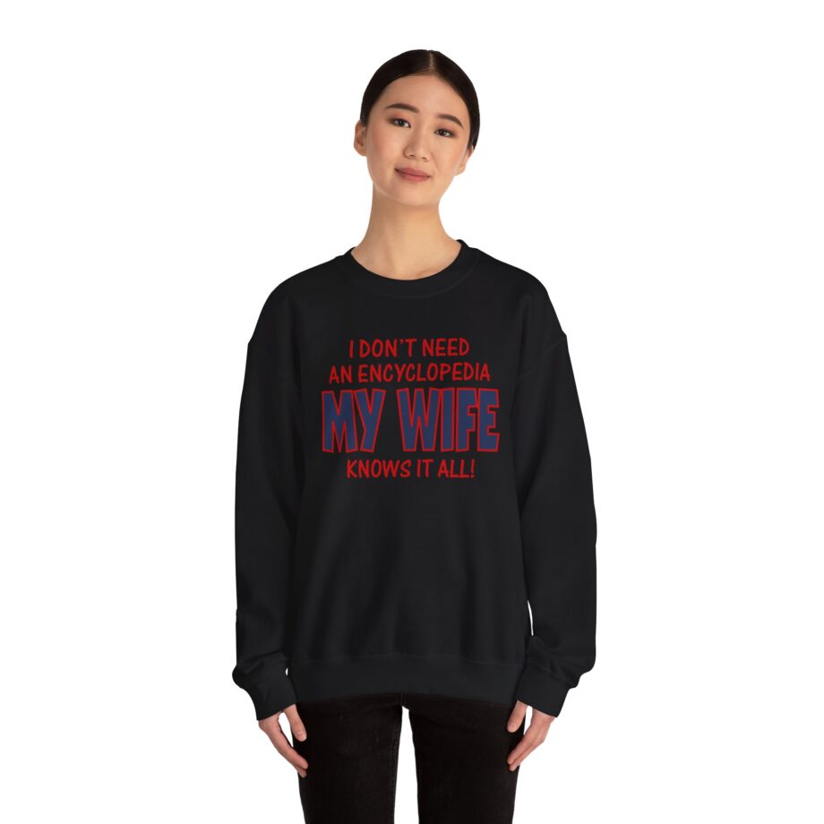 Slushy Noobz I Don’t Need an Encyclopedia My Wife Knows It All Unisex Heavy Blend Crewneck Sweatshirt