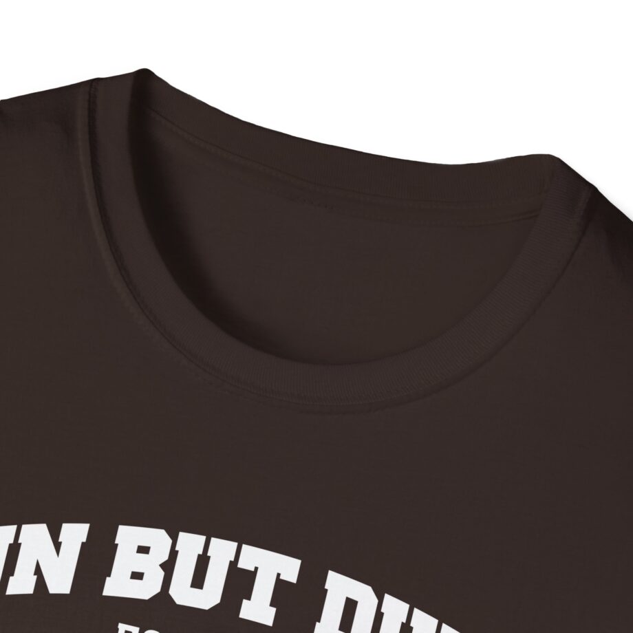 Sadie Crowell Fun but Dumb Unisex Softstyle T-shirt