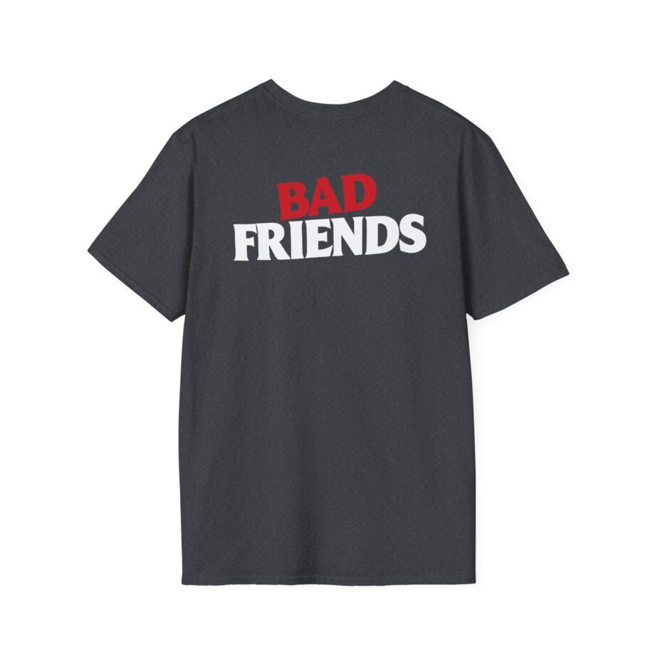 Bad Friends Unisex Softstyle T-shirt