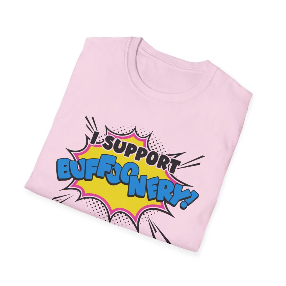 Lofe I Support Buffoonery Unisex Softstyle T-shirt