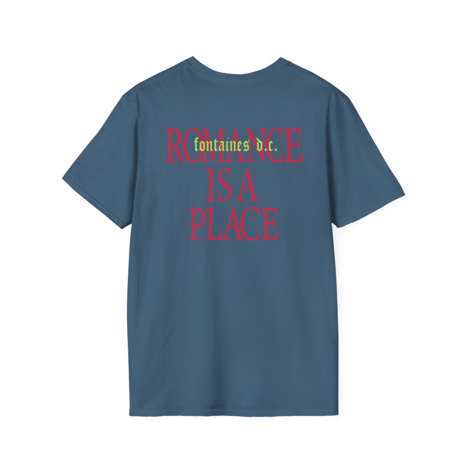 Fontaines Romance Is A Place Unisex Softstyle T-Shirt