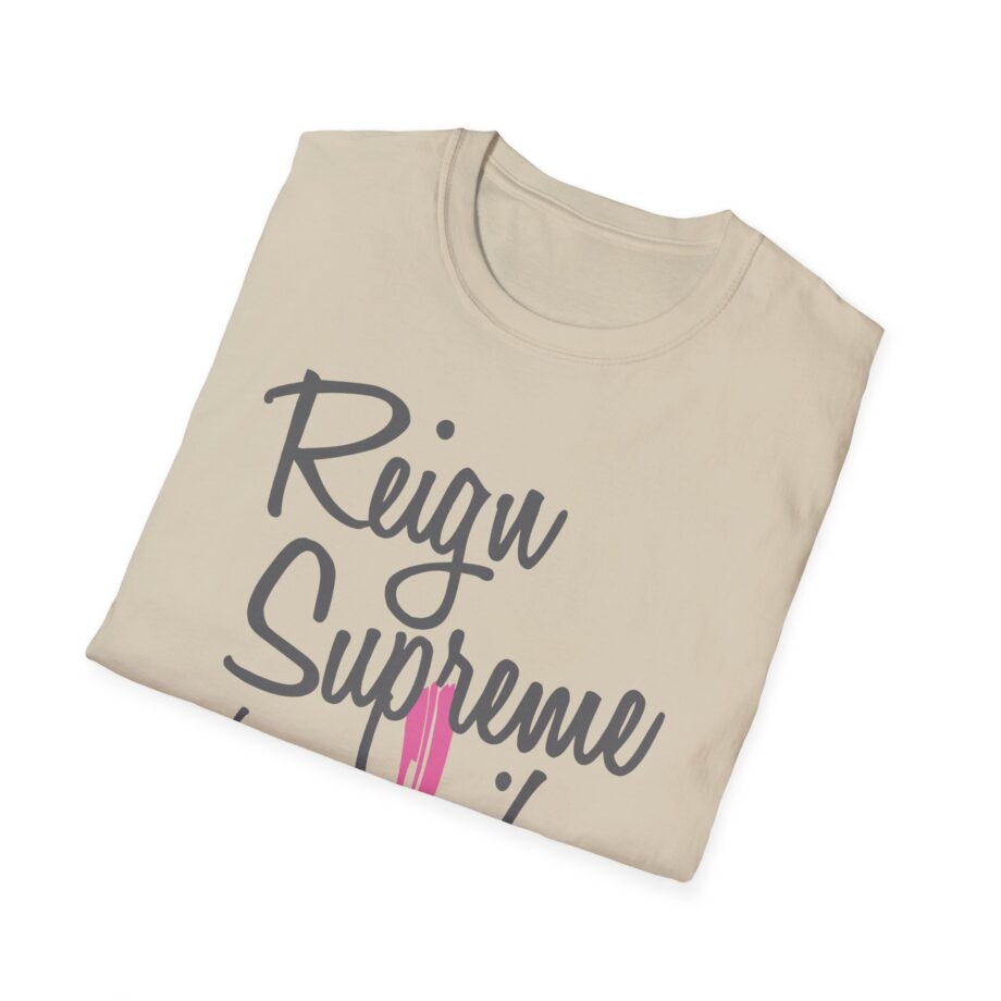 Reign Supreme Unisex Softstyle T-Shirt