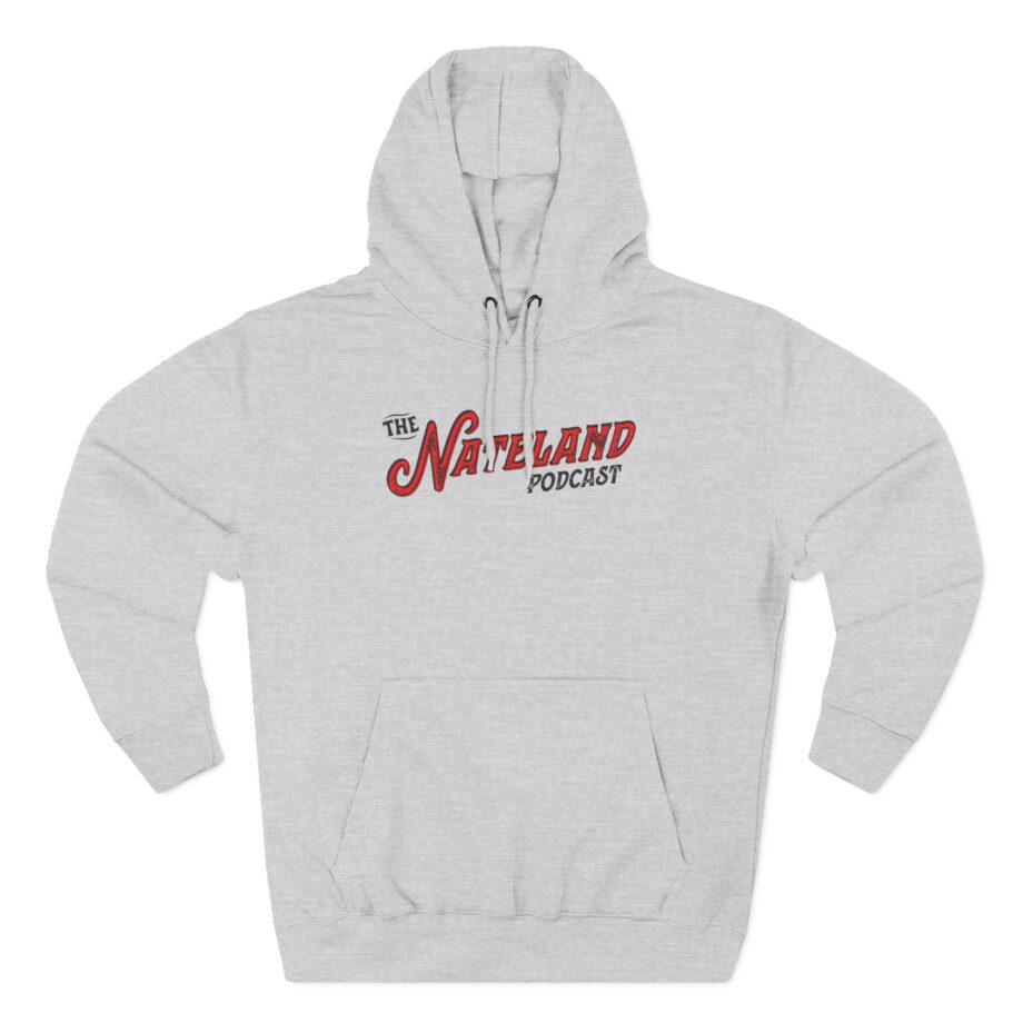 Nate Bargatze  Nateland Podcast Three-panel Fleece Hoodie
