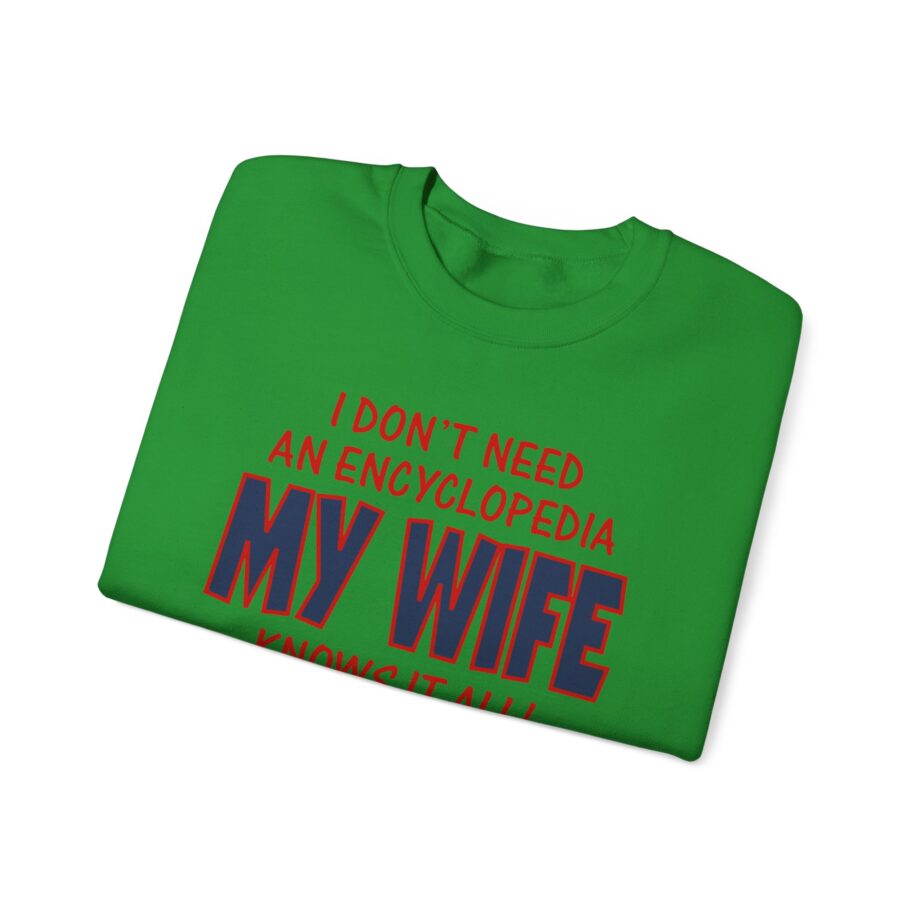 Slushy Noobz I Don’t Need an Encyclopedia My Wife Knows It All Unisex Heavy Blend Crewneck Sweatshirt