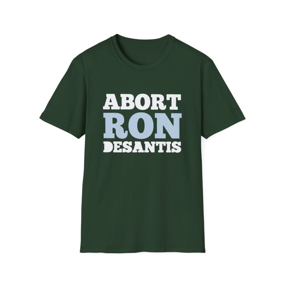 Ron Desantis Abort Unisex Softstyle T-shirt