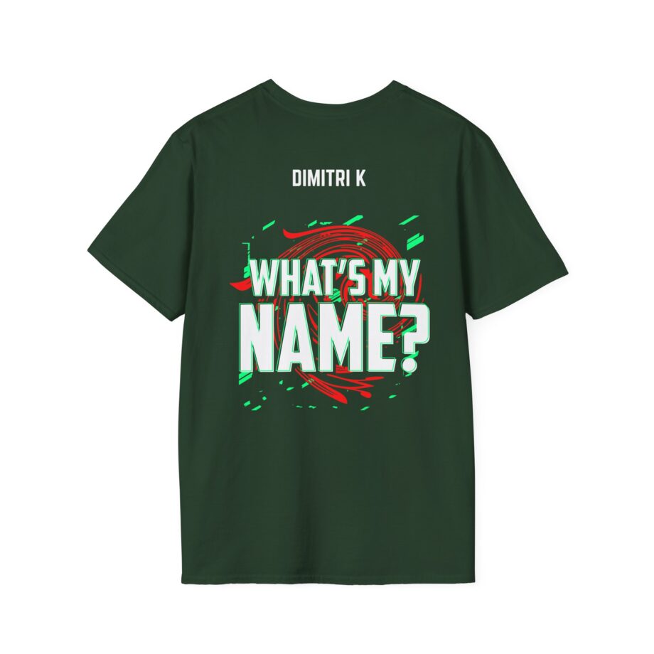 Dimitri K What’s My Name Unisex Softstyle T-shirt