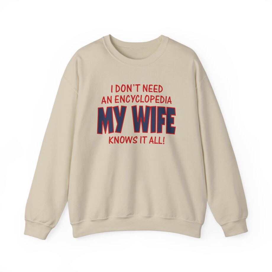 Slushy Noobz I Don’t Need an Encyclopedia My Wife Knows It All Unisex Heavy Blend Crewneck Sweatshirt