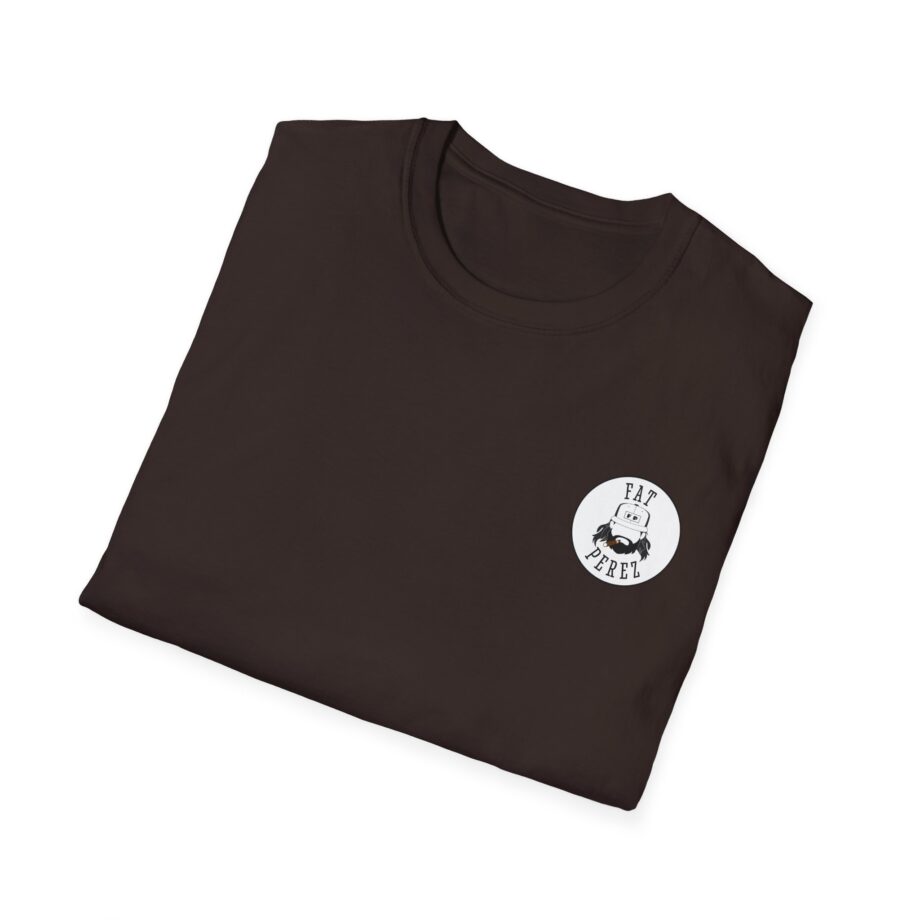 Fat Perez Nothing to Do and All Day to Do It Unisex Softstyle T-Shirt
