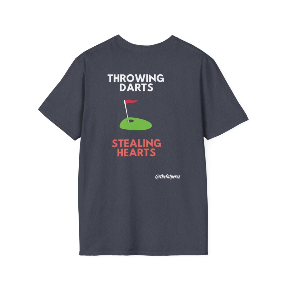 Fat Perez Throwing Darts Stealing Hearts Unisex Softstyle T-Shirt