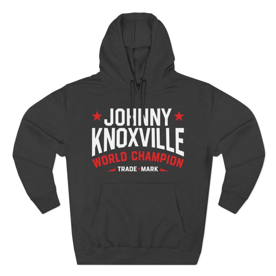Jackass Johnny Knoxville World Champion Trade Mark Three-Panel Fleece Hoodie