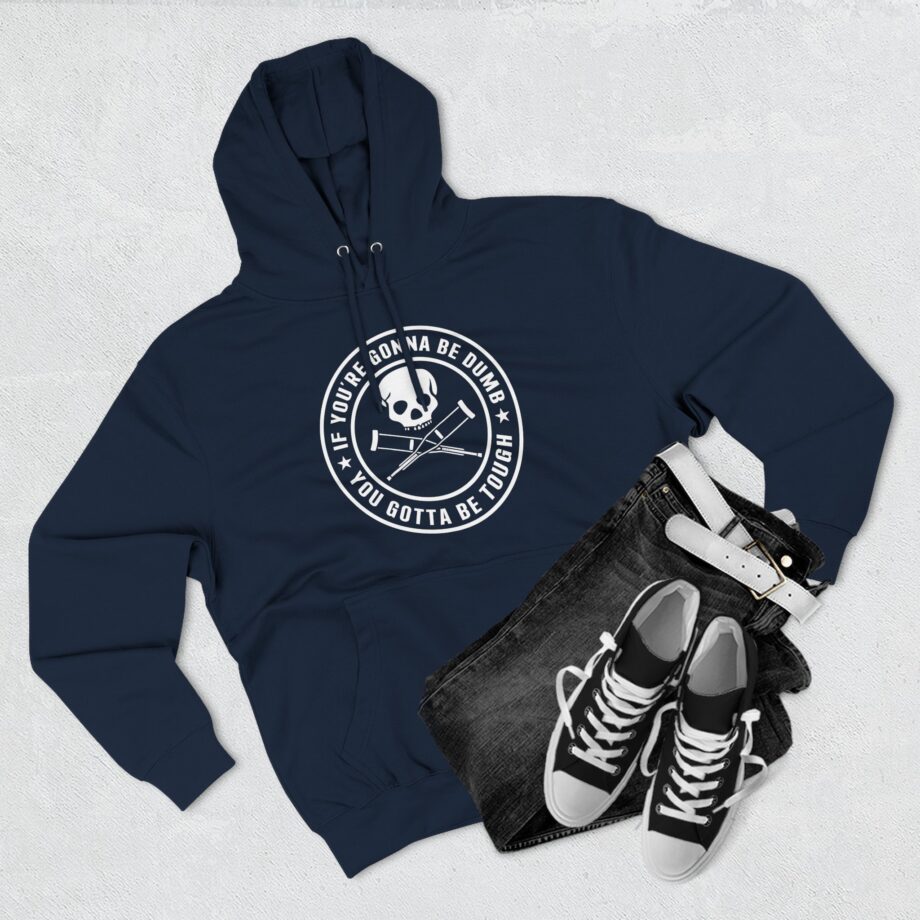 Jackass Forever if You're Gonna Be Dumb Be Tough Three-Panel Fleece Hoodie