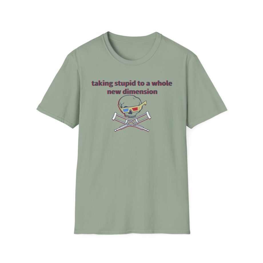 Jackass Taking Stupid to a Whole New Dimension Unisex Softstyle T-Shirt