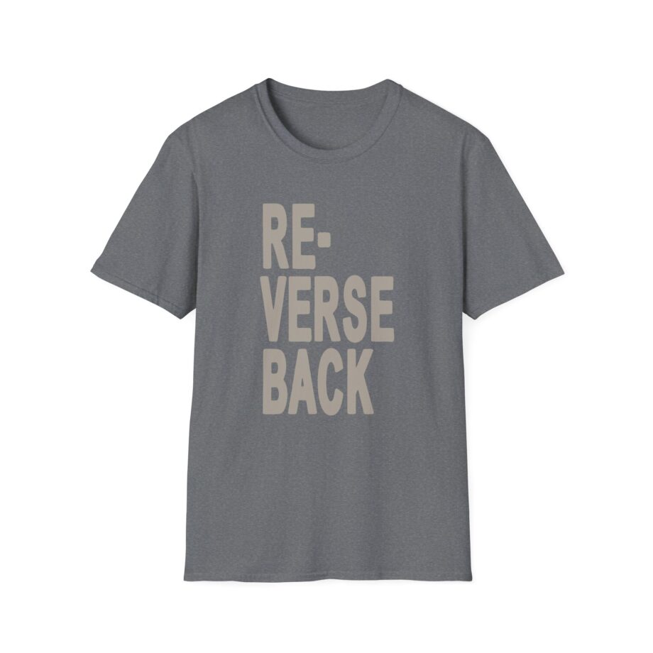 Armchair Expert Reverse Back Unisex Softstyle T-shirt