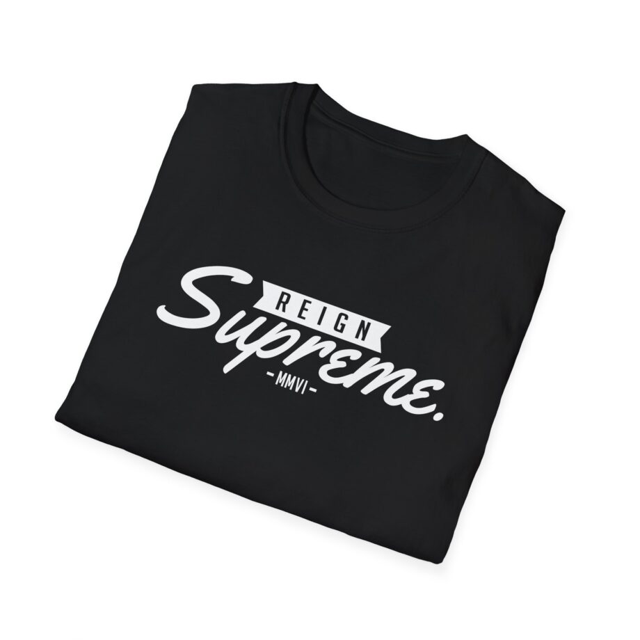 Reign Supreme Unisex Softstyle T-shirt