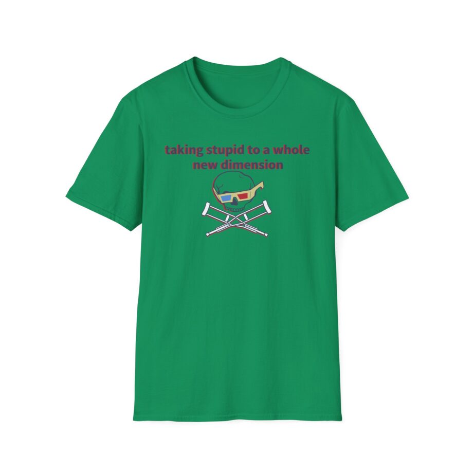 Jackass Taking Stupid to a Whole New Dimension Unisex Softstyle T-Shirt