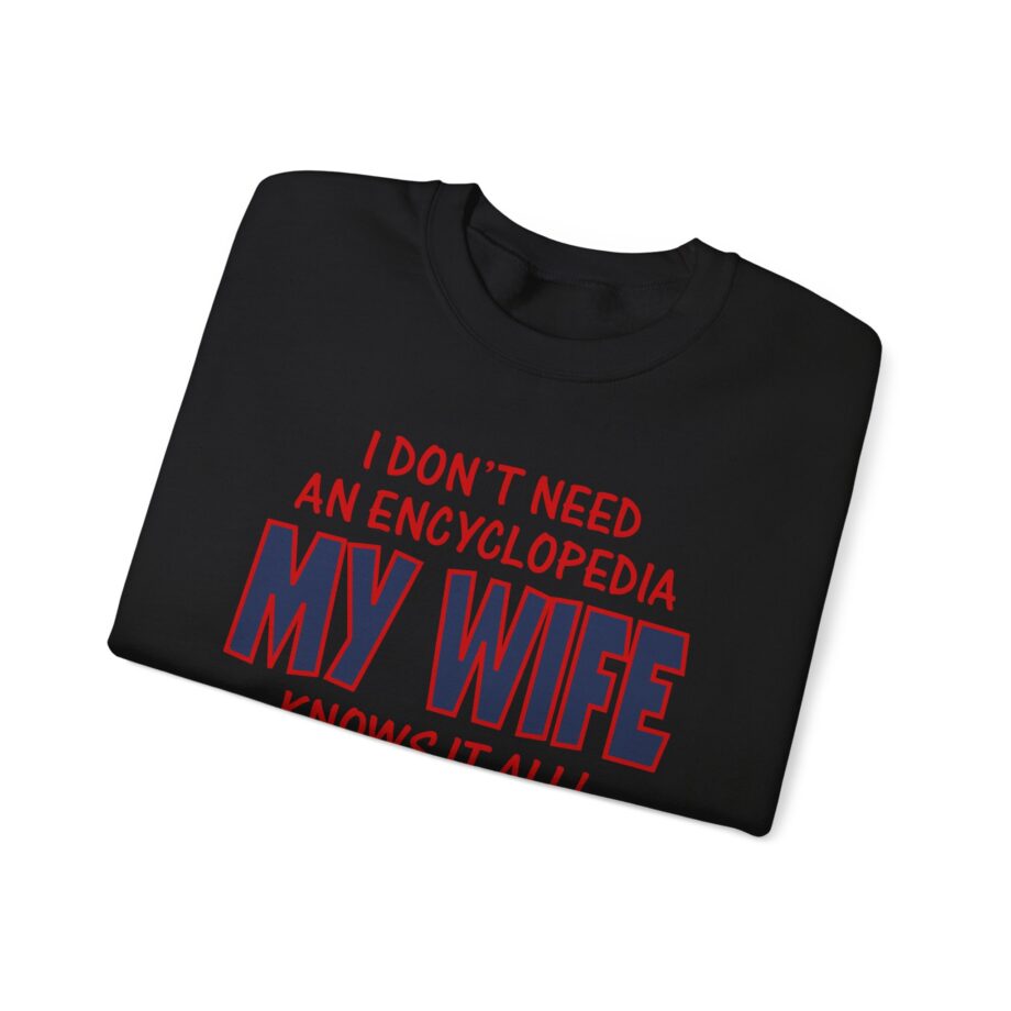 Slushy Noobz I Don’t Need an Encyclopedia My Wife Knows It All Unisex Heavy Blend Crewneck Sweatshirt