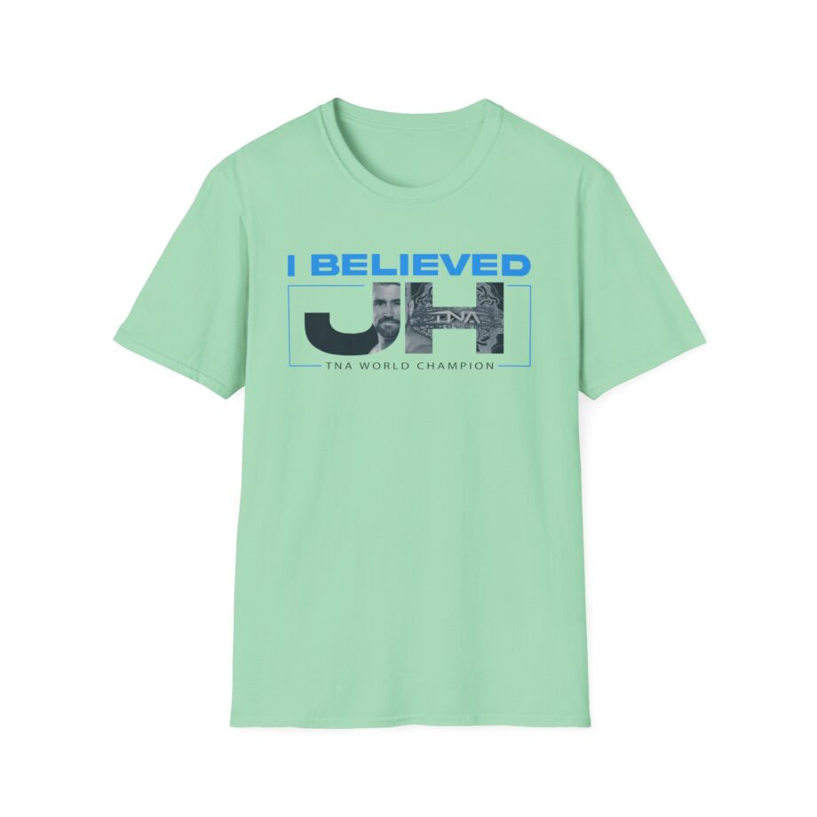 Joe Hendry  I Believed Tna World Champion Unisex Softstyle T-Shirt
