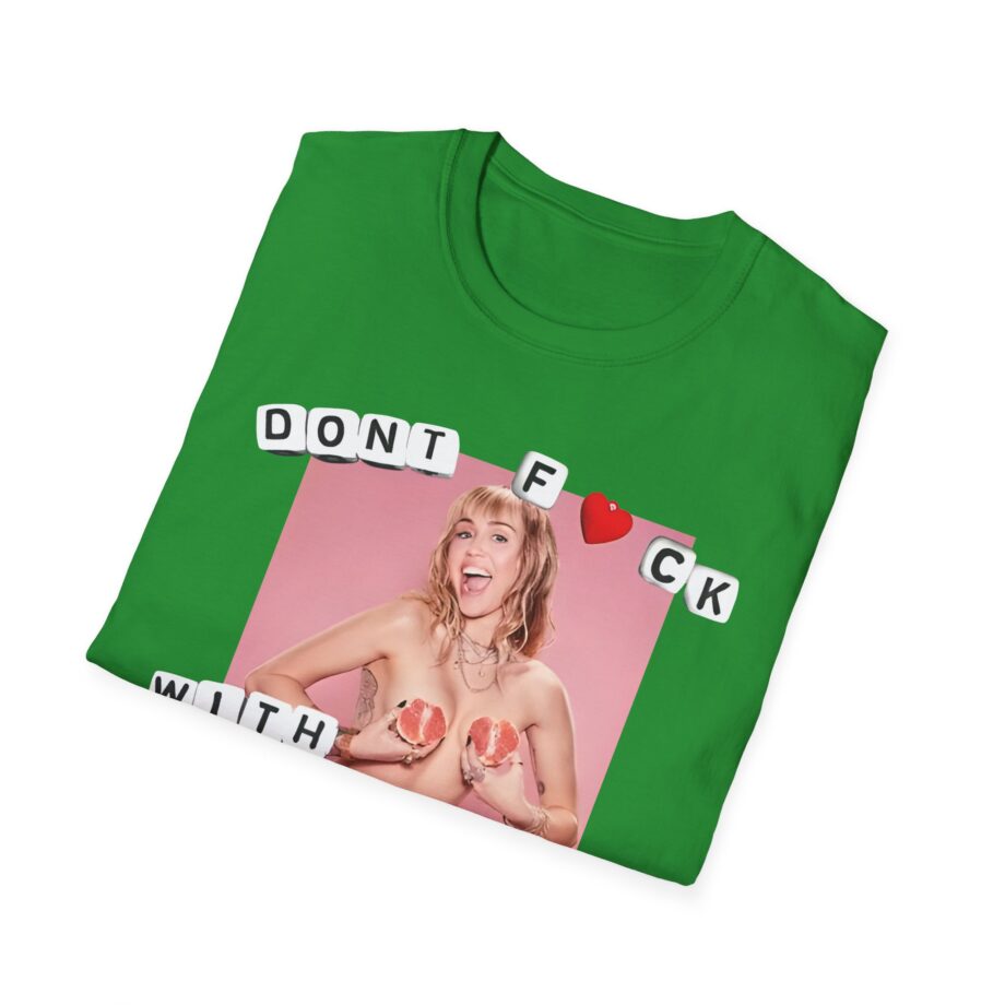 Miley Cyrus Dont Fuck With My Freedom Unisex Softstyle T-shirt