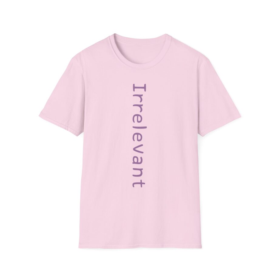 Qtcinderella Irrelevant Unisex Softstyle T-shirt