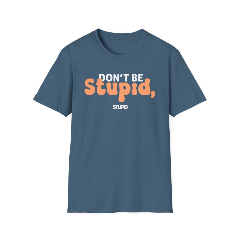 Philip Defranco Don't Be Stupid Unisex Softstyle T-Shirt