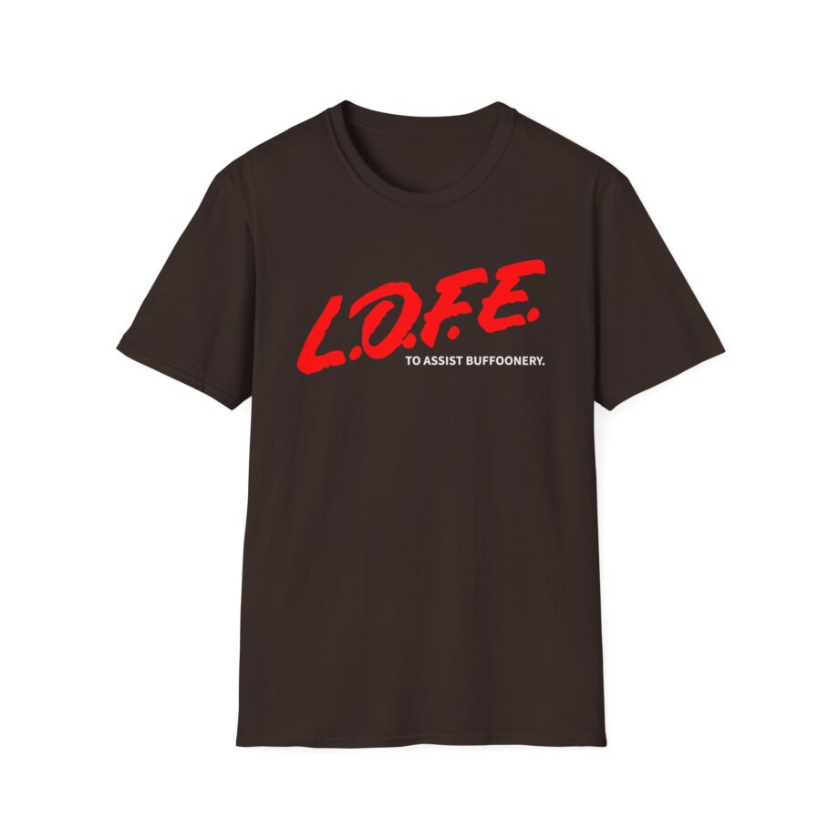 Lofe to Assist Buffoonery Unisex Softstyle T-shirt