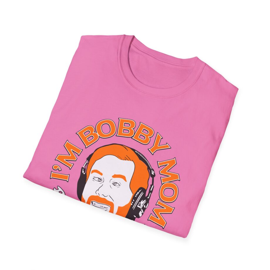 I'm Bobby Mom Bad Friends Unisex Softstyle T-shirt