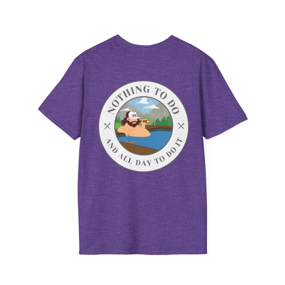 Fat Perez Nothing to Do and All Day to Do It Unisex Softstyle T-Shirt