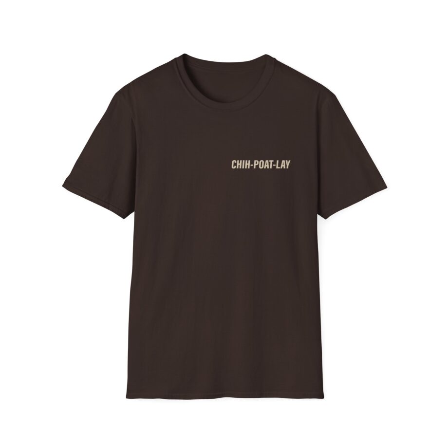 Chipotle Chih-poat-lay Unisex Softstyle T-shirt