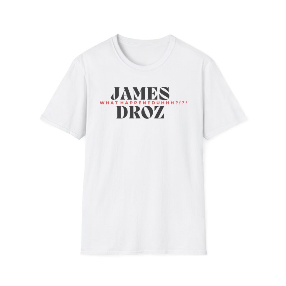 James Droz Wreck Everyone and Leave Unisex Softstyle T-shirt