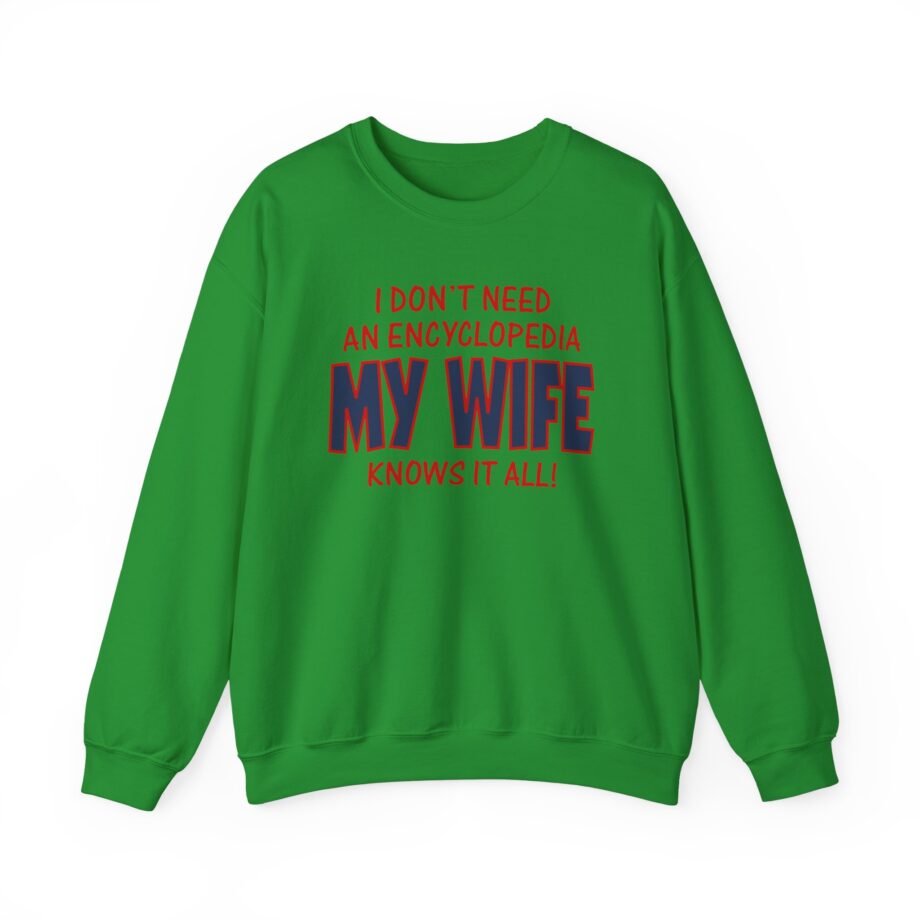 Slushy Noobz I Don’t Need an Encyclopedia My Wife Knows It All Unisex Heavy Blend Crewneck Sweatshirt