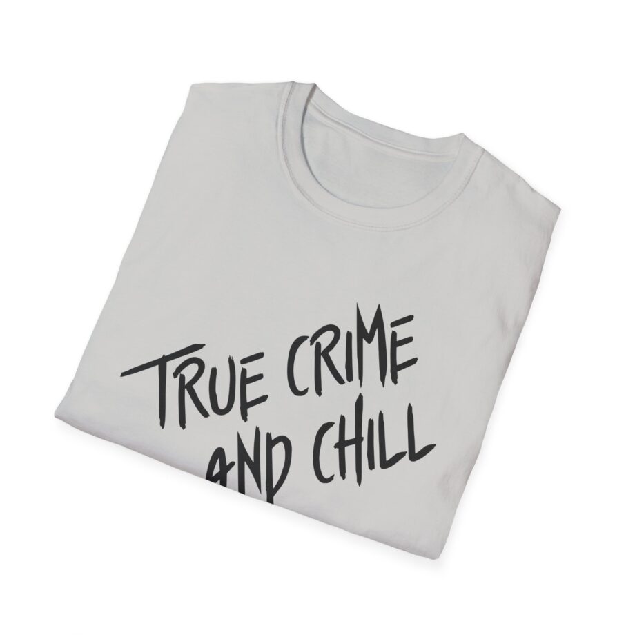 Kendall Rae True Crime and Chill Unisex Softstyle T-shirt