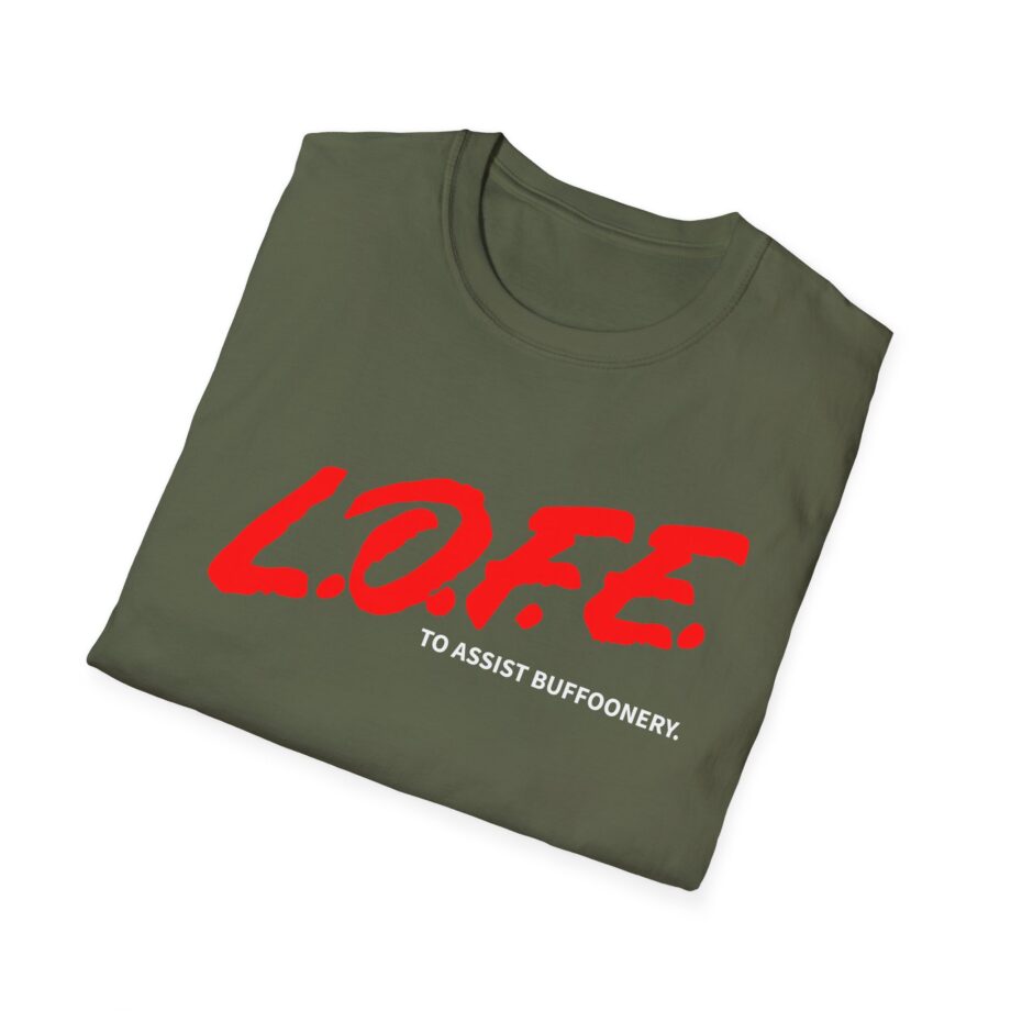 Lofe to Assist Buffoonery Unisex Softstyle T-shirt