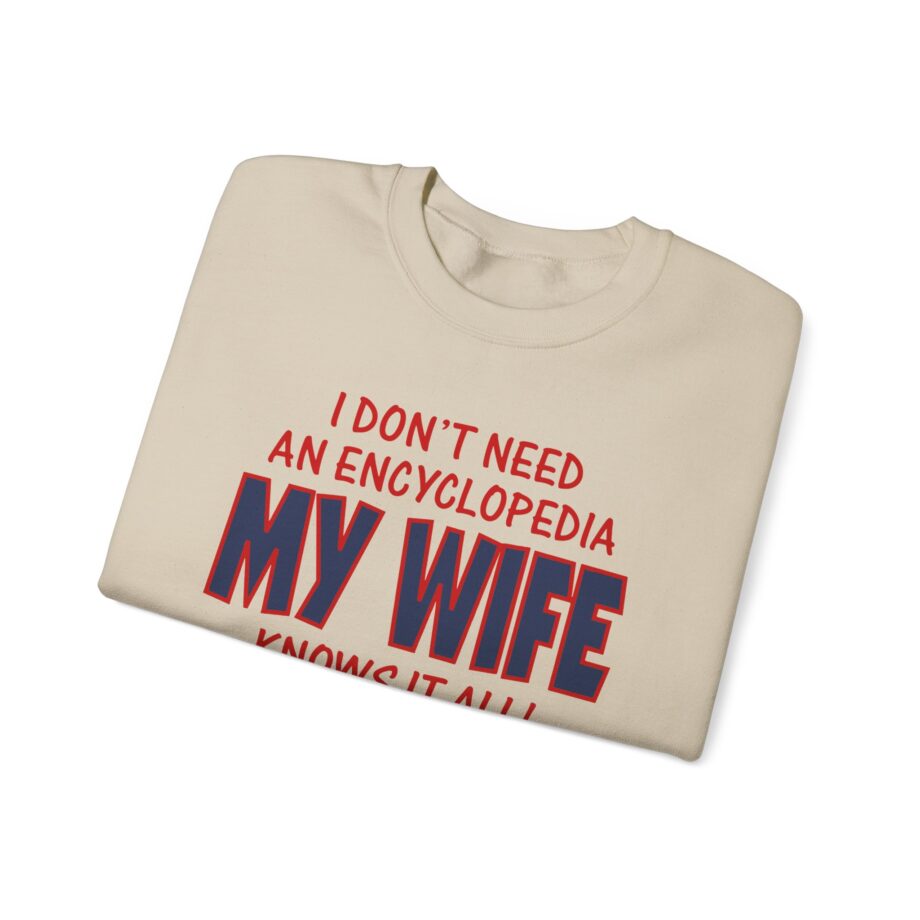 Slushy Noobz I Don’t Need an Encyclopedia My Wife Knows It All Unisex Heavy Blend Crewneck Sweatshirt