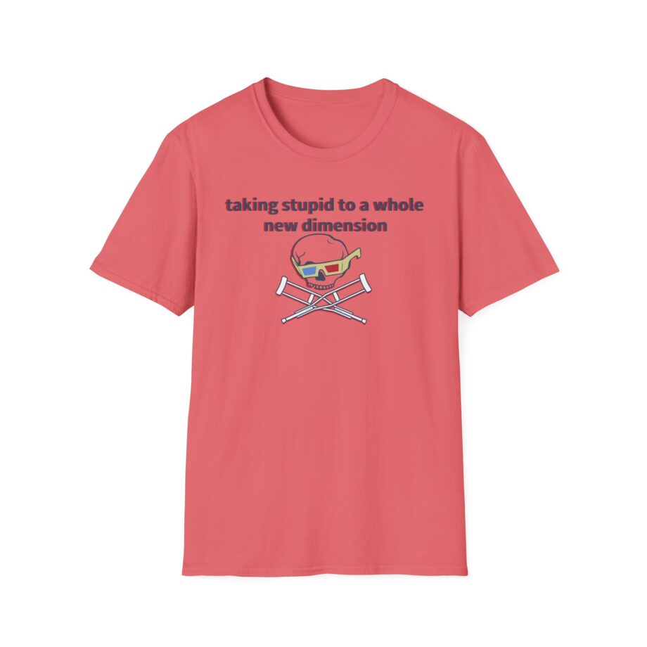 Jackass Taking Stupid to a Whole New Dimension Unisex Softstyle T-Shirt