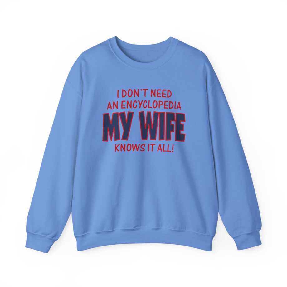Slushy Noobz I Don’t Need an Encyclopedia My Wife Knows It All Unisex Heavy Blend Crewneck Sweatshirt