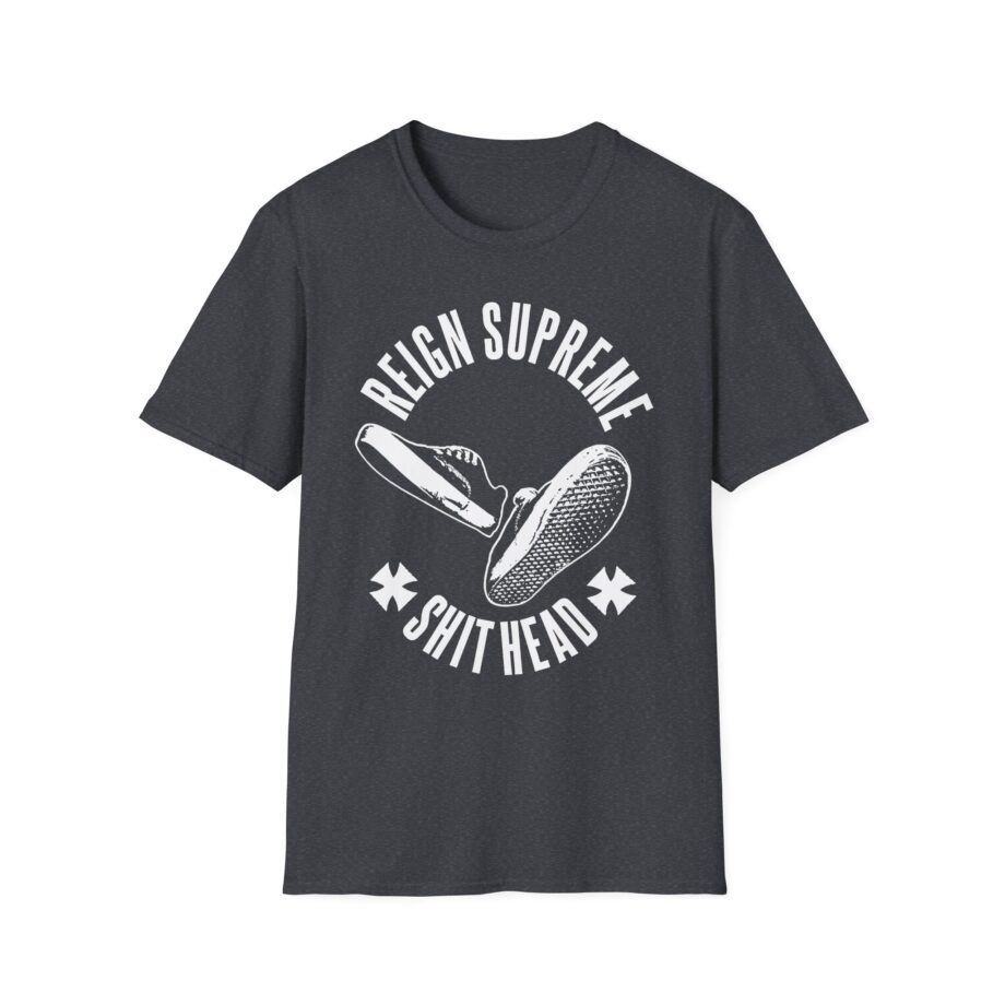 Reign Supreme Reign Supreme Shithead  Unisex Softstyle T-Shirt