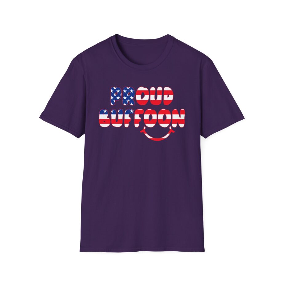 Lofe Proud Buffoon Unisex Softstyle T-shirt