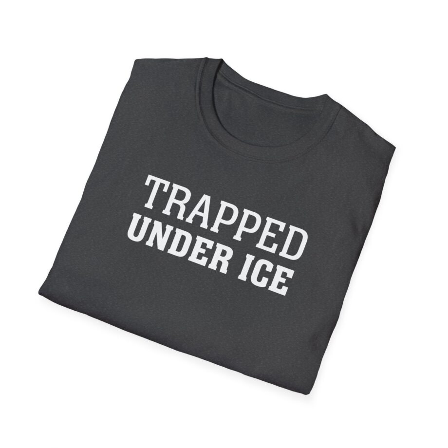 Trapped Under Ice  Secrets of the World  Unisex Softstyle Tee