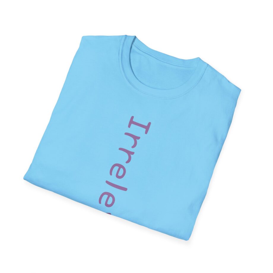 Qtcinderella Irrelevant Unisex Softstyle T-shirt