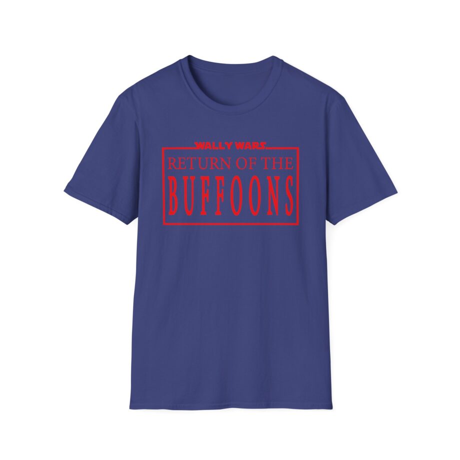 Lofe Wally Wars Return of the Buffoons Unisex Softstyle T-shirt