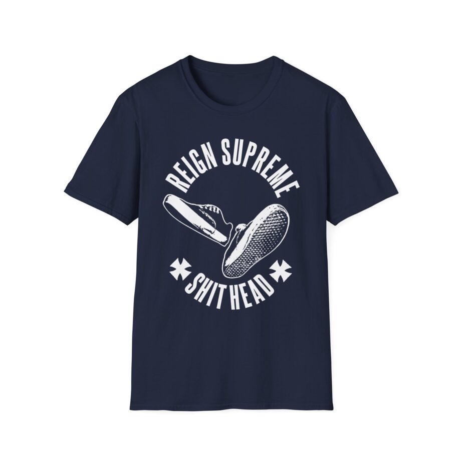 Reign Supreme Reign Supreme Shithead  Unisex Softstyle T-Shirt