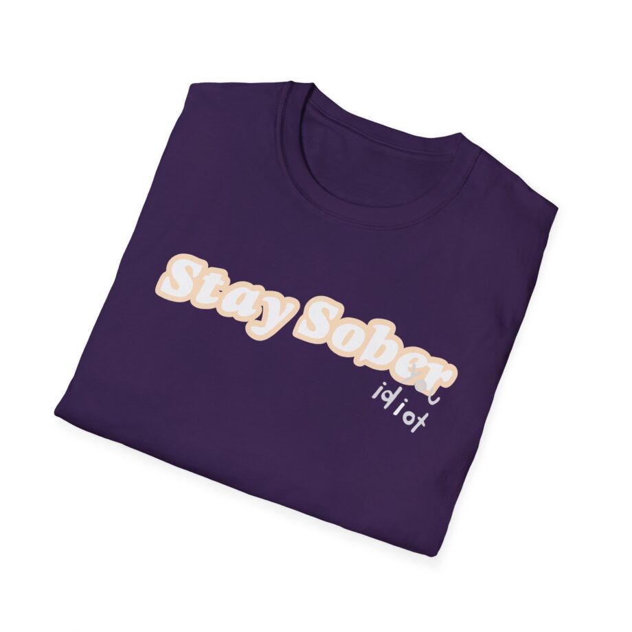 D'aydrian Harding Stay Sober Idiot Unisex Softstyle T-shirt