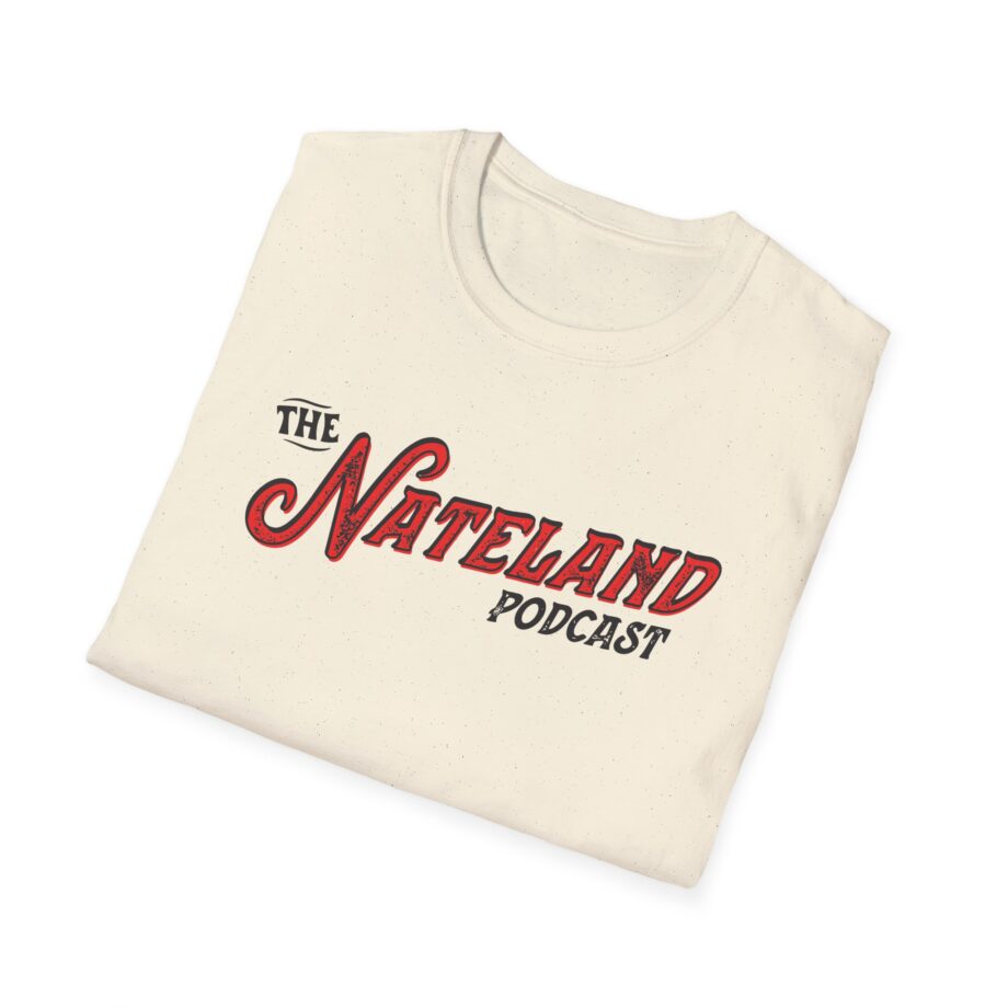 Nateland Podcast Unisex Softstyle T-Shirt