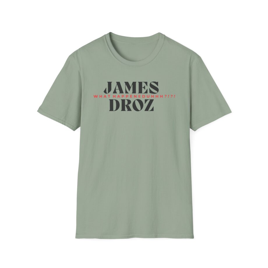 James Droz Wreck Everyone and Leave Unisex Softstyle T-shirt