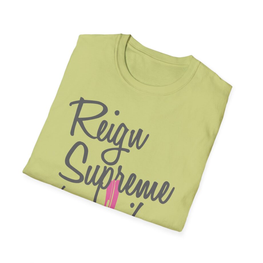 Reign Supreme Unisex Softstyle T-Shirt